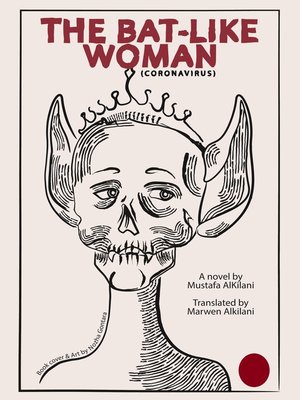 cover image of The bat-like woman (Coronavirus)